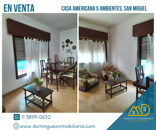 CASA AMERICANA 5 AMBIENTES ZONA SAN MIGUEL EN VENTA
