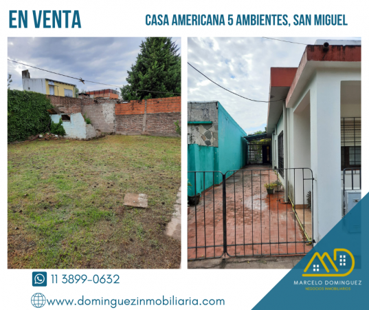 CASA AMERICANA 5 AMBIENTES ZONA SAN MIGUEL EN VENTA