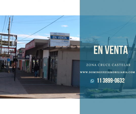 PROPIEDAD COMERCIAL ZONA CRUCE CASTELAR EN  VENTA