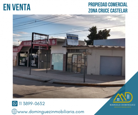 PROPIEDAD COMERCIAL ZONA CRUCE CASTELAR EN  VENTA