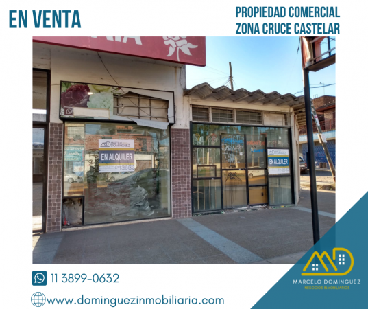 PROPIEDAD COMERCIAL ZONA CRUCE CASTELAR EN  VENTA
