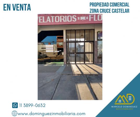 PROPIEDAD COMERCIAL ZONA CRUCE CASTELAR EN  VENTA