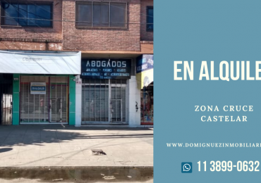LOCAL COMERCIAL ZONA CRUCE CASTELAR EN ALQUILER