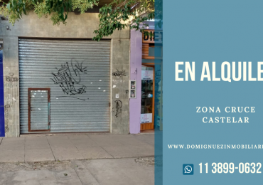 LOCAL COMERCIAL ZONA CRUCE CASTELAR EN ALQUILER